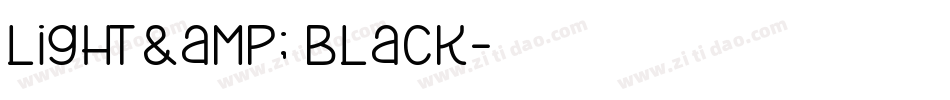 Light & Black字体转换